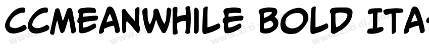 CCMeanwhile Bold Ita字体转换 CCMeanwhile Bold Ita字体转换